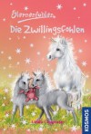 Sternenfohlen, 22, Die Zwillingsfohlen (German Edition) - Linda Chapman