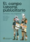 El campo laboral publicitario. Identidades, roles, imaginarios - David Garcia