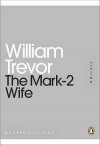 The Mark-2 Wife - William Trevor