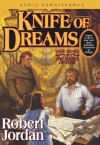 Knife of Dreams (Wheel of Time, #11) - Robert Jordan, Michael Kramer, Kate Reading