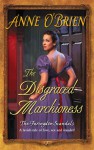 The Disgraced Marchioness (The Faringdon Scandals, #1) - Anne O'Brien