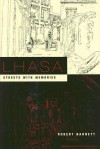 Lhasa: Streets with Memories - Robert Barnett