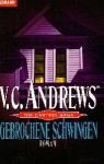 Gebrochene Schwingen (Die Casteel-Saga, #3) - V.C. Andrews