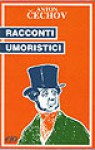 Racconti umoristici - Anton Chekhov, Alfredo Polledro, Caterina Graziadei