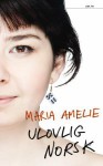 Ulovlig norsk - Maria Amelie