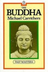 The Buddha - Michael Carrithers