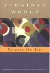 Between the Acts (Annotated) - Virginia Woolf