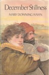 December Stillness - Mary Downing Hahn