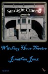 Witching Hour Theatre - Jonathan Janz