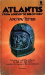 Atlantis: From Legend to Discovery - Andrew Tomas