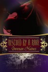 Rescued by a Rake (Rakes and Rogues #1) - Gwenan Haines