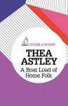 A Boat Load Of Home Folk - Thea Astley