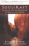 Soulcraft: Crossing into the Mysteries of Nature and Psyche - Bill Plotkin, Thomas Berry
