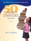 50 Literacy Strategies: Step-by-Step (50 Teaching Strategies Series) - Gail E. Tompkins