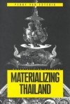 Materializing Thailand - Penny van Esterik