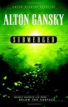 Submerged - Alton Gansky