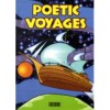 Poetic Voyages (Yorkshire) - Christopher Jones, Benjamin Smith, Donna Samworth, Rebecca Clare Smith, Bethany Mason, Hannah McCoubrey, Jessica Boyes, Rebekah Vidler