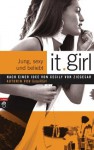 It Girl - Jung, sexy und beliebt: BD 1 (German Edition) - Cecily von Ziegesar, Eva Riekert