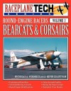 Round-Engine Racers: Bearcats & Corsairs (Raceplanetech Vol.2) - Nicholas A. Veronico, A. Kevin Grantham