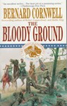 The Bloody Ground (The Starbuck Chronicles, #4) - Bernard Cornwell