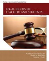 Legal Rights of Teachers and Students (3rd Edition) (New 2013 Ed Leadership Titles) - Nelda H. Cambron-McCabe, Martha M. McCarthy, Suzanne E. Eckes