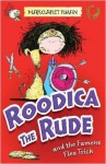 Roodica the Rude and the Famous Flea Trick - Margaret Ryan