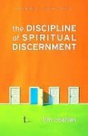 The Discipline of Spiritual Discernment (eBook) - Tim Challies