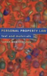 Personal Property Law: Text And Materials - Sarah Worthington