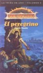 El Peregrino (La Tribu de Uno, #2) - Simon Hawke