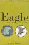 The Eagle in Fact and in Fiction - Johanna Johnston