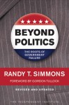 Beyond Politics: The Roots of Government Failure - Randy T. Simmons, Gordon Tullock