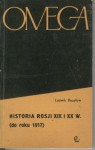 Historia Rosji XIX i XX w. (do roku 1917) - Ludwik Bazylow