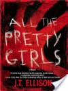 All The Pretty Girls - J.T. Ellison