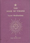 Book of Tokens-Tarot Meditations - Paul Foster Case