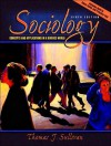 Sociology: Concepts and Applications in a Diverse World - Thomas J. Sullivan