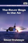 The Rover Boys in the Air - Arthur M. Winfield, Edward Stratemeyer