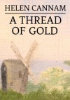 A Thread of Gold - Helen Cannam