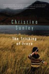 The Tricking of Freya - Christina Sunley