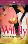 Wildly (Crimson Romance) - Debra Kayn