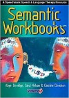 Semantic Workbooks - Kay Beveridge, Caroline Davidson, Carol Nelson