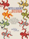 Intelligent Design - Denise Little