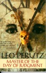 Master of the Day of Judgement - Leo Perutz