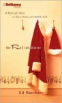 The Red Suit Diaries: A Real-Life Santa on Hopes, Dreams, and Childlike Faith - Ed Butchart