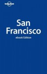 San Francisco - Alison Bing, Lonely Planet