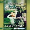 Good Graces: A Novel - Lesley Kagen