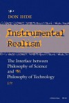 Instrumental Realism: The Interface Between Philosophy of Science and Philosophy of Technology - Don Ihde