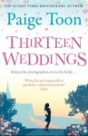 Thirteen Weddings - Paige Toon