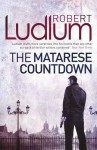 The Matarese Countdown (Matarese, #2) - Robert Ludlum