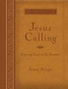 Jesus Calling: Enjoying Peace in His Presence: Devotions for Every Day of the Year - Sarah Young