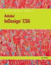 Adobe Indesign Cs6 Illustrated with Online Creative Cloud Updates - Ann Fisher